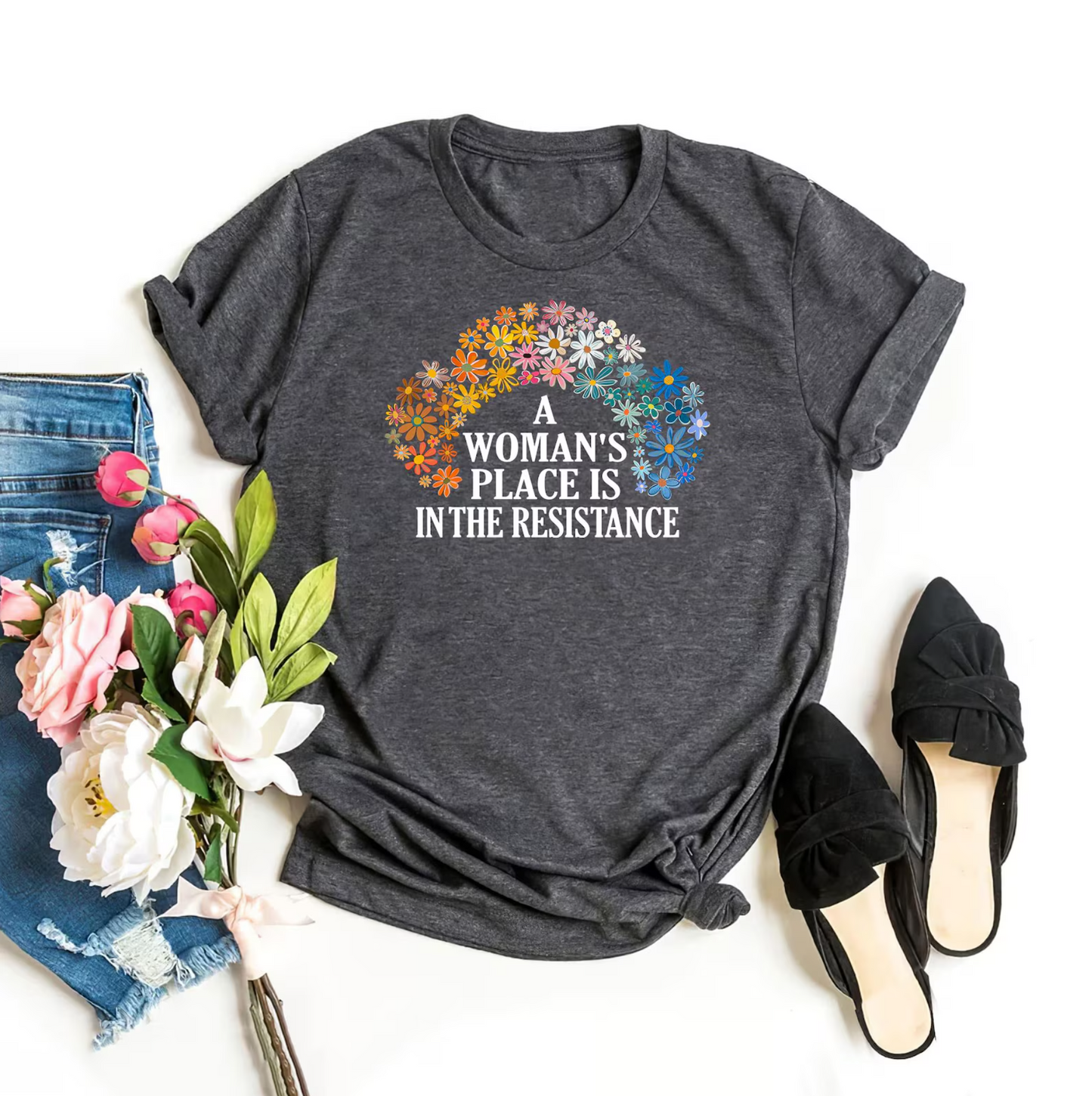 A Woman's Place is in the Resistance Shirt, Women's Rights and Equality Shirt, Feminist Protest, Flower Equality Shirt, Social Justice