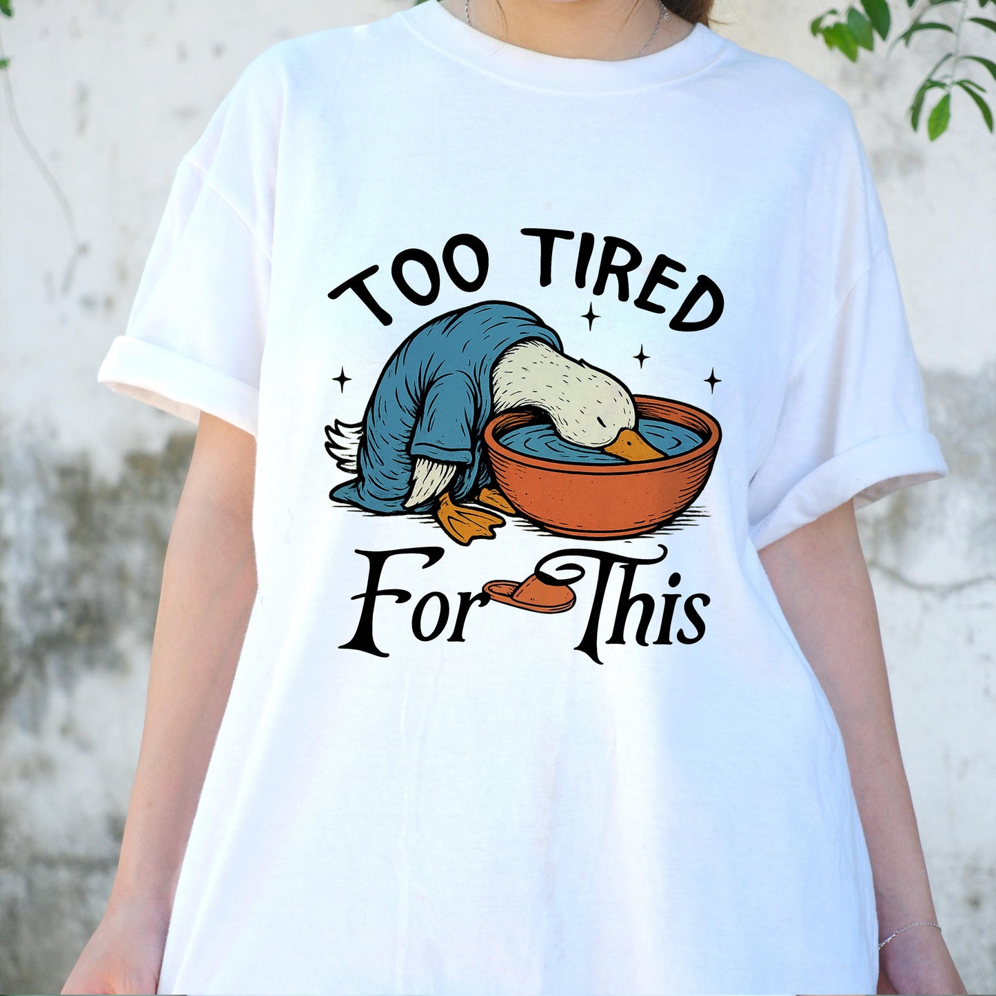Too Tired For This Duck Shirt, Funny Lazy Duck T-shirt for Men Women, Exhausted Bird Humor Tee, Sleepy Mood Shirt, Cute Animal Gift