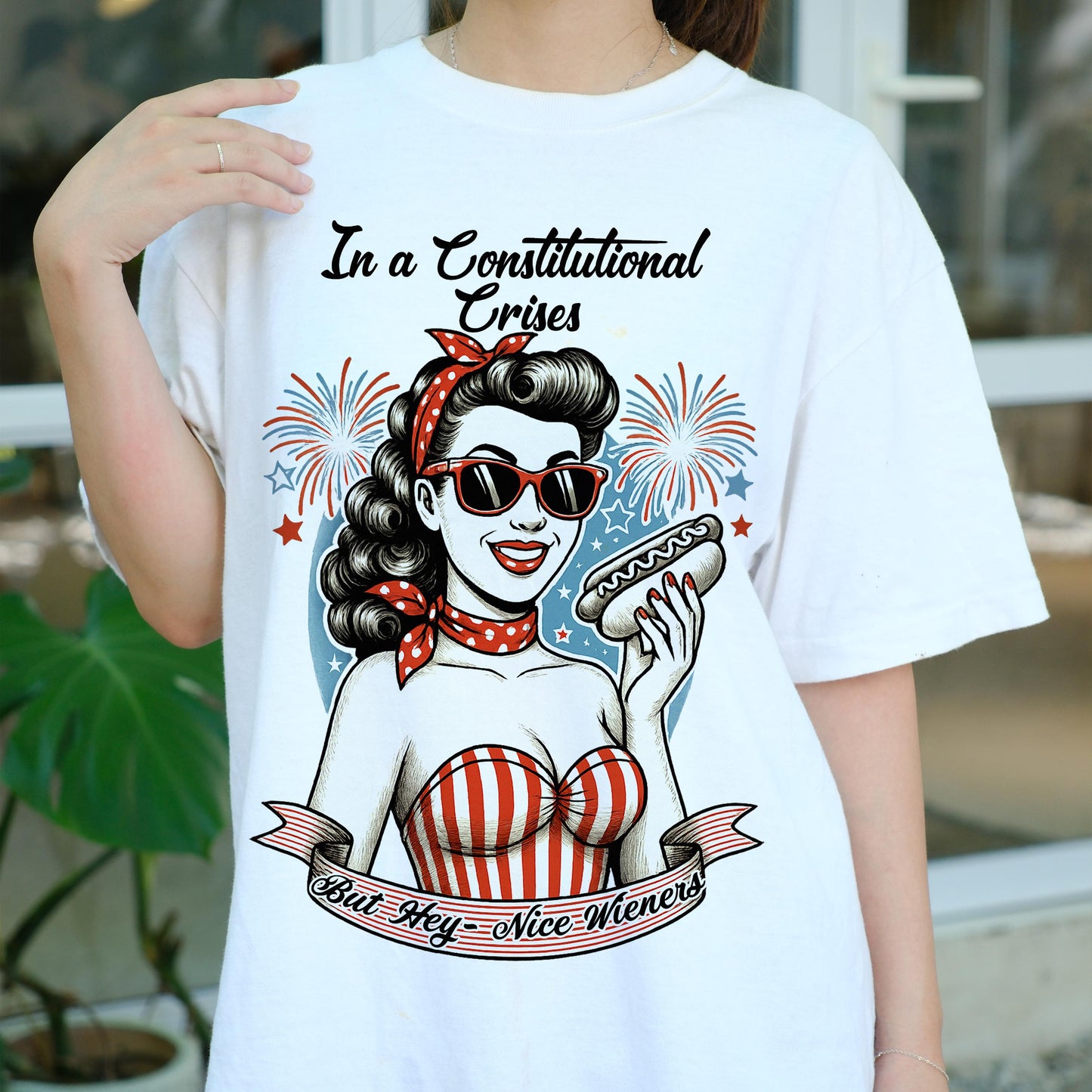 Funny Patriotic Pinup Girl Shirt, In a Constitutional Crises But Hey Nice Wieners Tee, Retro 4th of July USA Humor T-Shirt, Vintage BBQ