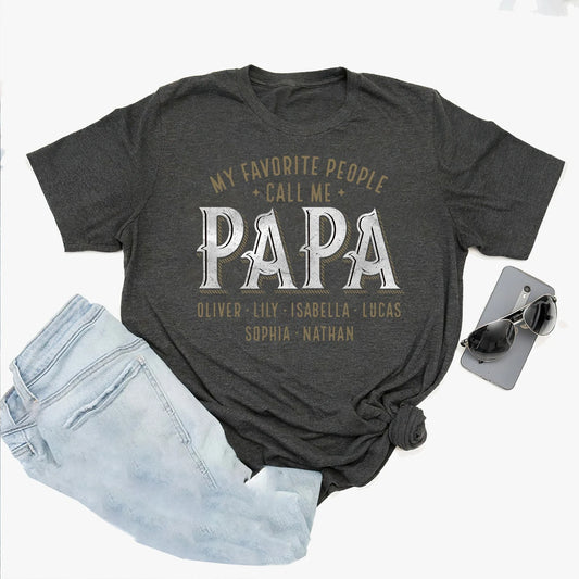 Personalized Papa Shirt, Custom Papa with Kids Name Shirt, Father's Day Shirt, My Favorite People Call Me Papa