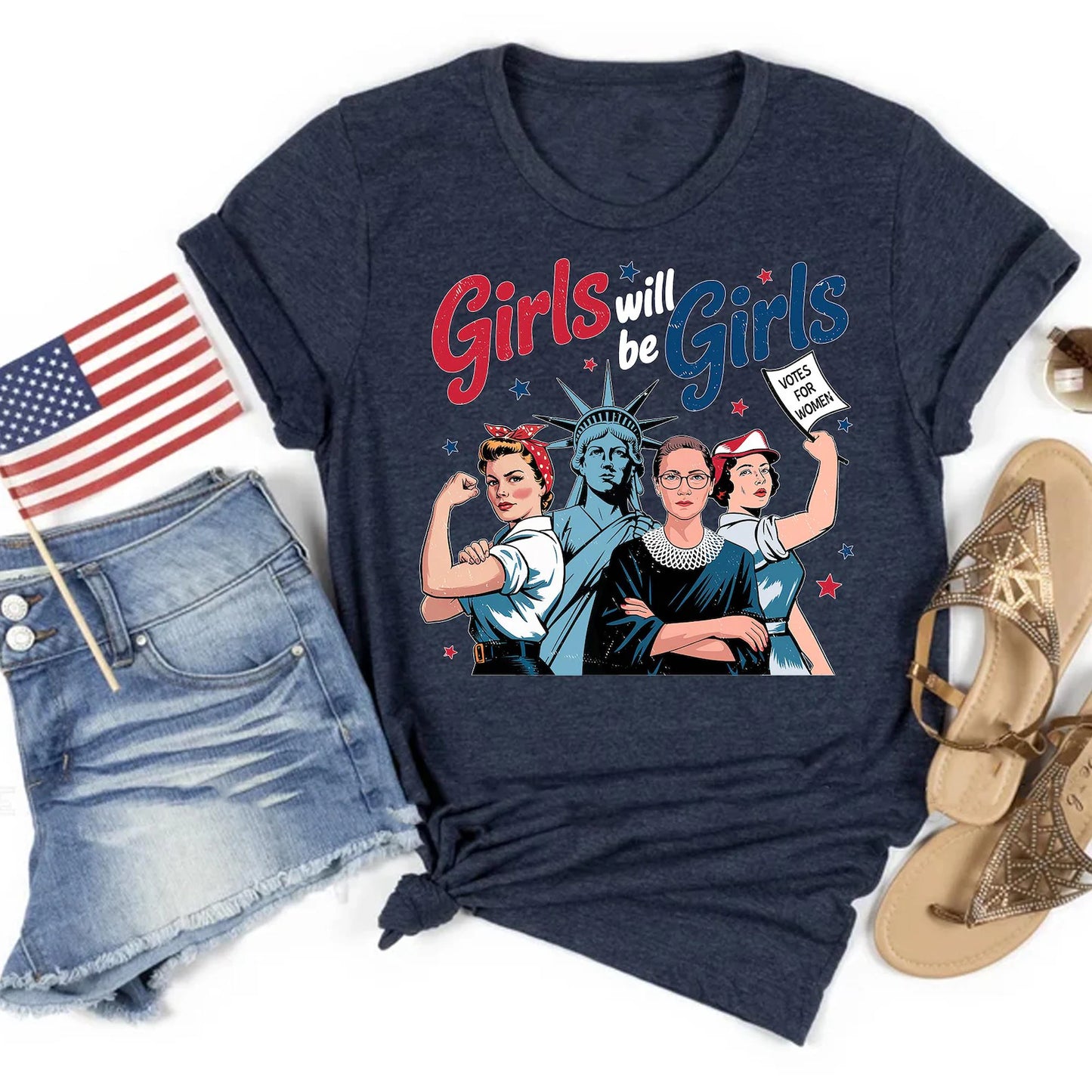 Girls Will be Girls 4th of July Shirt, Patriotic Feminist Shirt, American Women Shirt, Independence Day Gift