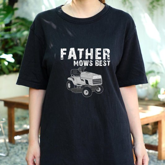 Father Mows Best Shirt, Funny Lawn Mower Dad Tee, Grass Cutting Joke T-Shirt, Father’s Day Gift for Him, Yard Work Dad Humor Tee