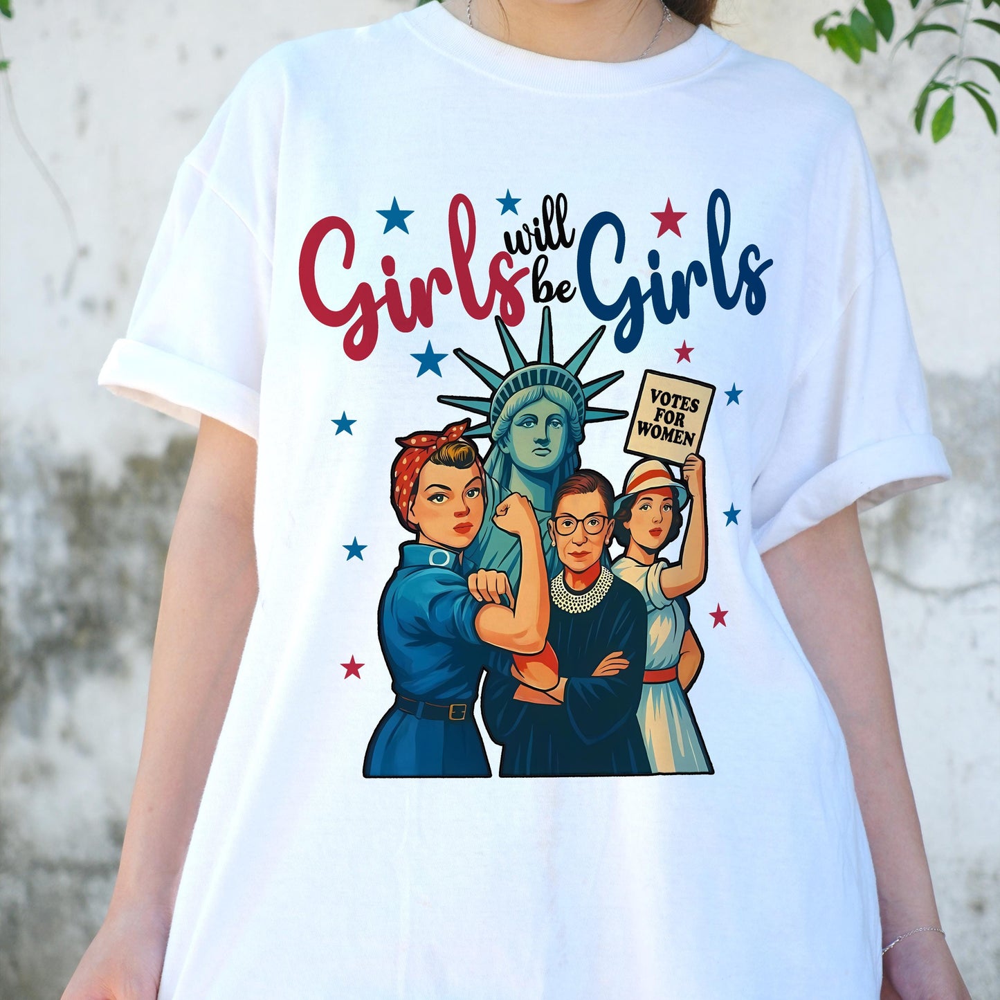 Girls Will Be Girls Shirt, Feminist Patriotic Tee, Women's Rights T-Shirt, 4th of July Equality Shirt, Empowerment Vote Graphic Top