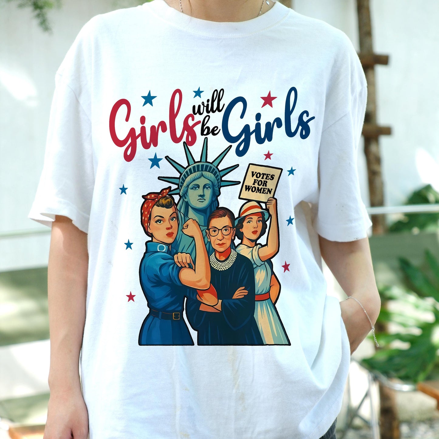 Girls Will Be Girls Shirt, Feminist Patriotic Tee, Women's Rights T-Shirt, 4th of July Equality Shirt, Empowerment Vote Graphic Top