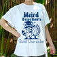 Weird Teachers Build Character Shirt, Funny Raccoon Teacher Tee, Back to School Gift, Cute Classroom Humor Shirt for Educators