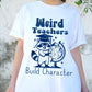 Weird Teachers Build Character Shirt, Funny Raccoon Teacher Tee, Back to School Gift, Cute Classroom Humor Shirt for Educators