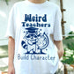 Weird Teachers Build Character Shirt, Funny Raccoon Teacher Tee, Back to School Gift, Cute Classroom Humor Shirt for Educators