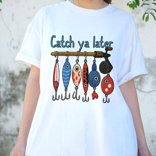 Catch Ya Later Fishing Shirt, Funny Lure Tee for Fishermen, Cartoon Hook Shirt, Fisherman Dad Gift, Outdoor Lake Trip T-Shirt for Him
