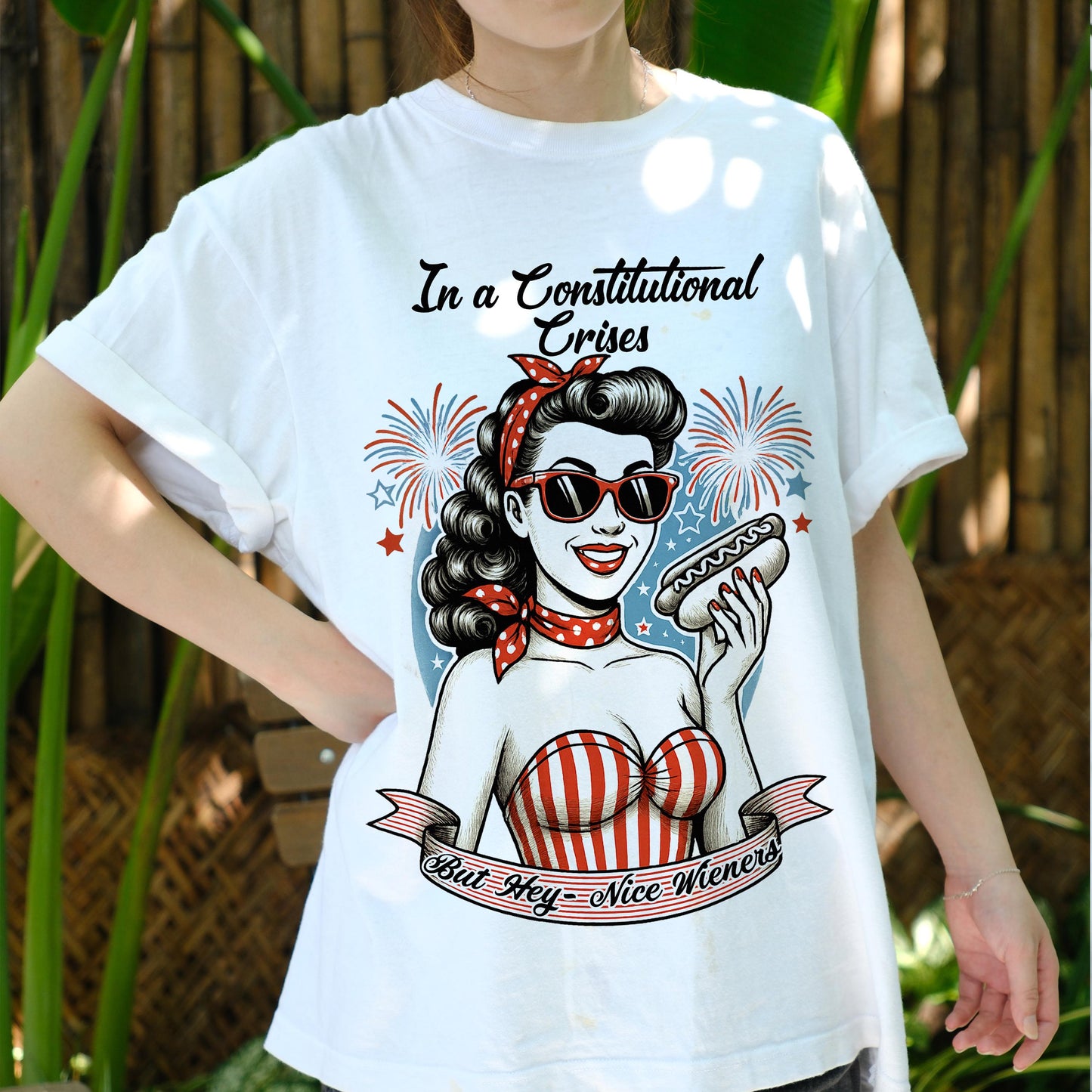 Funny Patriotic Pinup Girl Shirt, In a Constitutional Crises But Hey Nice Wieners Tee, Retro 4th of July USA Humor T-Shirt, Vintage BBQ