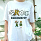 GROW Community Shirt, Cute Eco Friendly Graphic Tee, Nature Lovers T-Shirt, Sustainable Living Message Shirt, Plant People Cartoon Tee