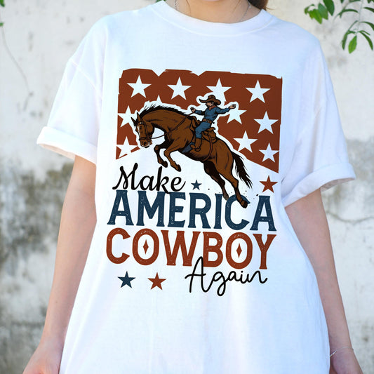 Make America Cowboy Again Shirt, Patriotic Western Tee, Funny 4th of July Rodeo Shirt, USA Country Pride T-Shirt, Rustic Cowboy Gift
