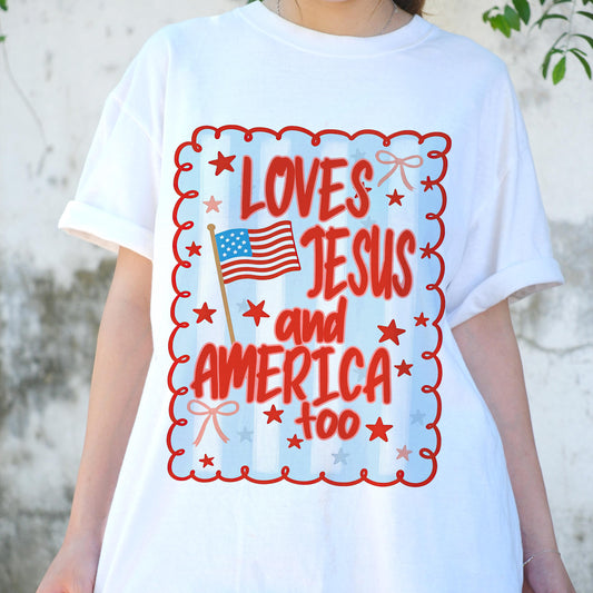 Loves Jesus and America Too Shirt, Christian Patriotic Tee, 4th of July Faith Shirt, God and Country Graphic T-Shirt, USA Prayer Outfit
