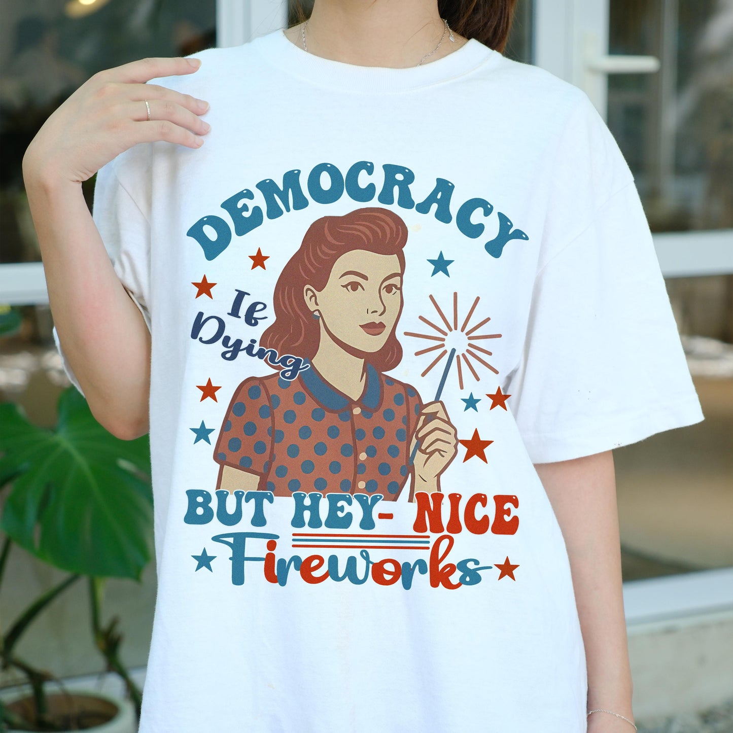 Democracy Is Dying But Hey Nice Fireworks Shirt, Funny Political Retro Tee, 4th of July Sarcastic T-Shirt, Patriotic Satire Gift