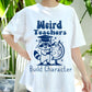 Weird Teachers Build Character Shirt, Funny Raccoon Teacher Tee, Back to School Gift, Cute Classroom Humor Shirt for Educators