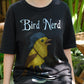 Bird Nerd Shirt, Funny Birdwatcher Tee with Cute Cartoon Bird, Birder Gift T-Shirt, Nature Lover Outfit, Ornithology Geek Graphic Tee