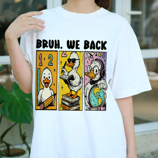 Bruh We Back Shirt, Funny Duck Back to School Tee, Teacher Student Gift, Cute Cartoon Animal T-Shirt, Classroom Humor Top