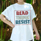 Read Think Resist Shirt, Retro Political Activism Tee, Thought Provoking Protest T-Shirt, Anti-Authoritarian Book Lover Gift