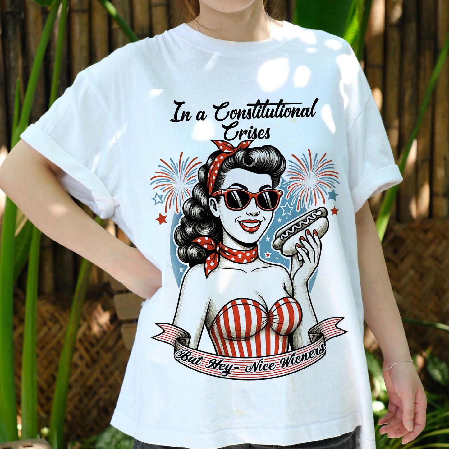 Funny Patriotic Pinup Girl Shirt, In a Constitutional Crises But Hey Nice Wieners Tee, Retro 4th of July USA Humor T-Shirt, Vintage BBQ