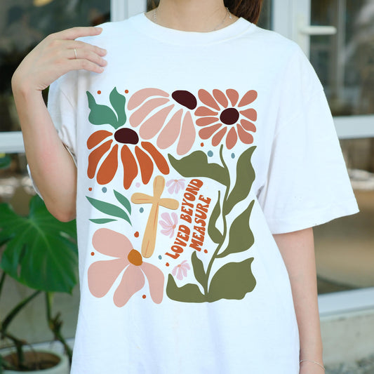 Loved Beyond Measure Christian Shirt, Faith Floral Cross Tee, Religious Inspirational Graphic T-Shirt, Cute Jesus Bible Verse Gift