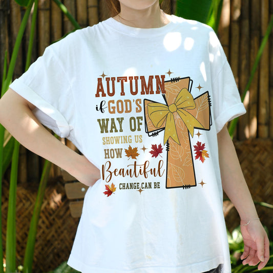 Autumn Christian Shirt, Faith Fall Tee, God's Way Fall Shirt, Religious Autumn Quote Tee, Spiritual Fall Graphic T-Shirt